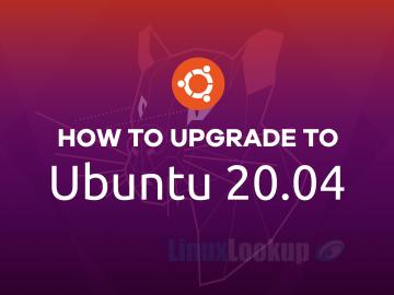 HowTo Upgrade Ubuntu 18.04 LTS or 19.10 To Ubuntu 20.04 LTS